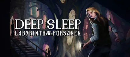 Deep Sleep Labyrinth of the Forsaken