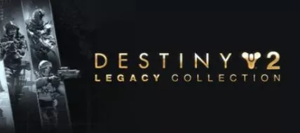 Destiny 2 Legacy Collection 2025