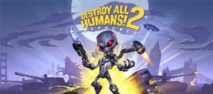 Destroy All Humans 2 Reprobed