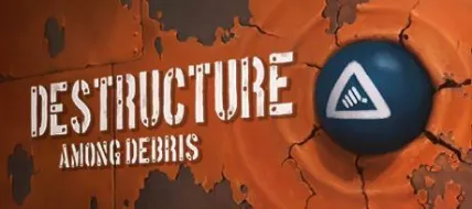 DESTRUCTURE Among Debris