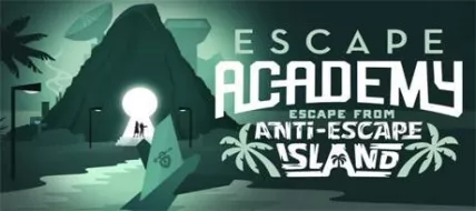 Escape Academy Escape From AntiEscape Island