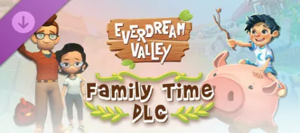 Everdream Valley Family Time DLC