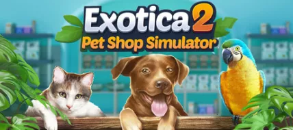 Exotica 2 Pet Shop Simulator