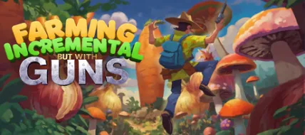 Farming Incremental But With Guns