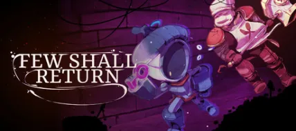 Few Shall Return