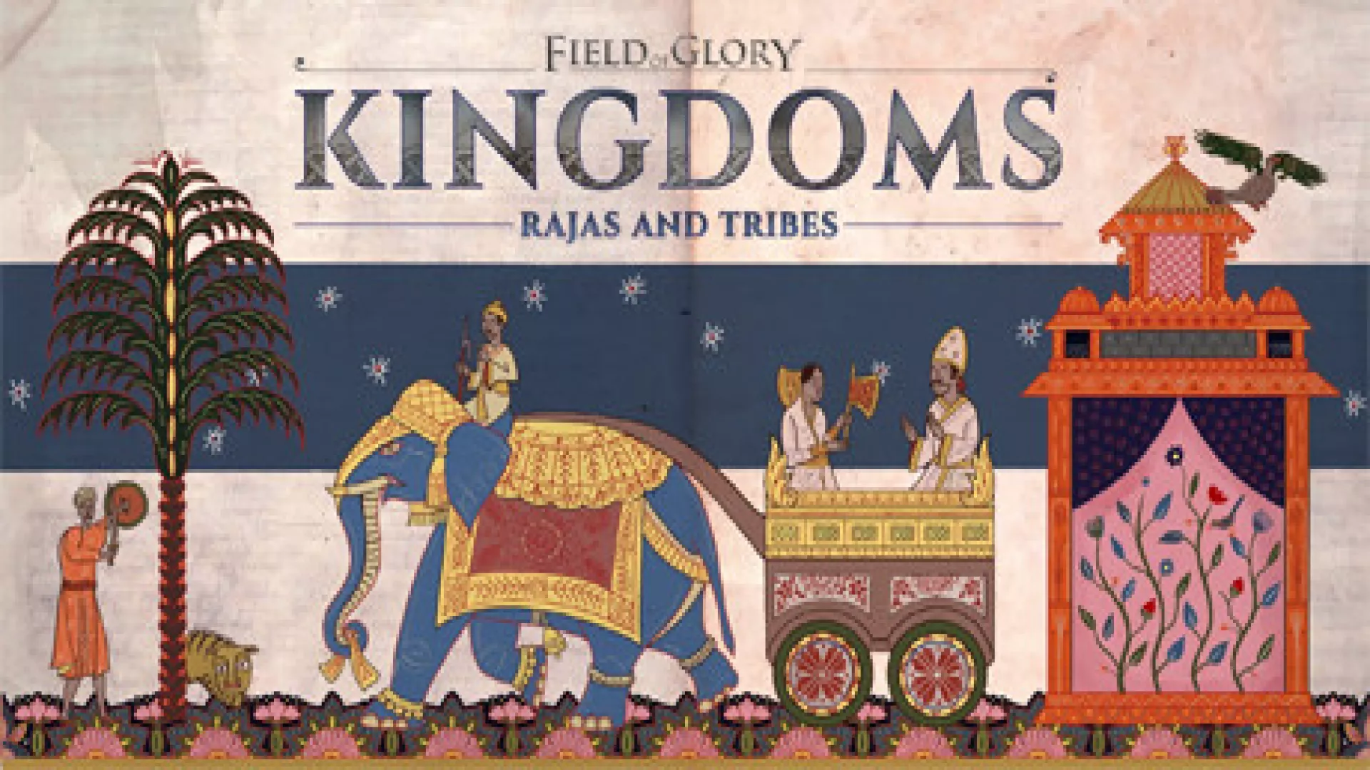 Field of Glory Kingdoms Rajas and Tribes cover