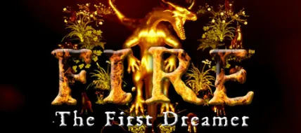 Fire: The First Dreamer
