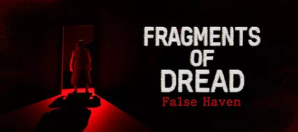 Fragments of Dread - False Haven