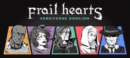 Frail Hearts Versicorae Domlion