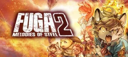 Fuga Melodies of Steel 2