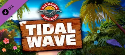 Gas Station Simulator Tidal Wave DLC