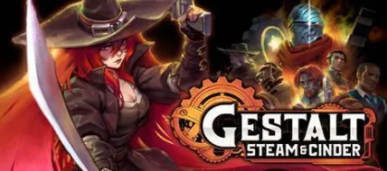 Gestalt Steam and Cinder