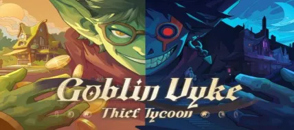 Goblin Vyke: The Thief Tycoon