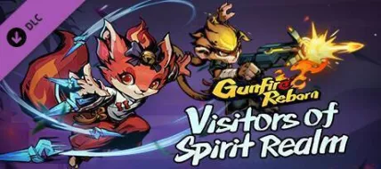 Gunfire Reborn Visitors of Spirit Realm