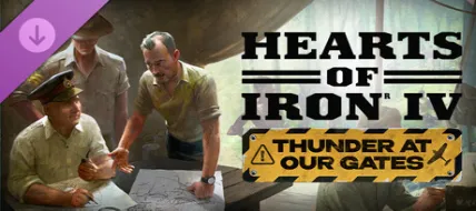 Hearts of Iron IV Thunders at Our Gates