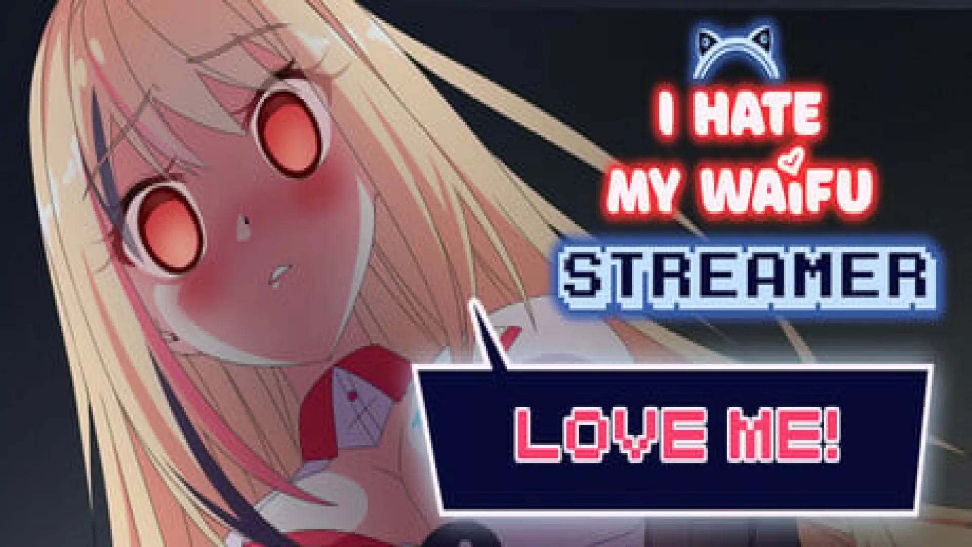 I Hate My Waifu Streamer cover