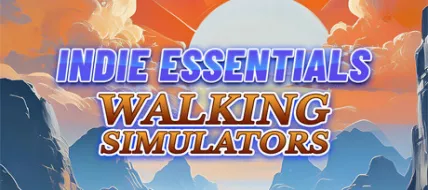 Indie Essentials Walking Simulators