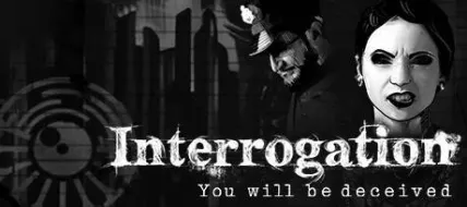 Interrogation You will be deceived