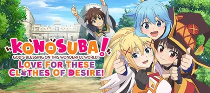 KONOSUBA Gods Blessing on this Wonderful World Love For These Clothes Of Desire