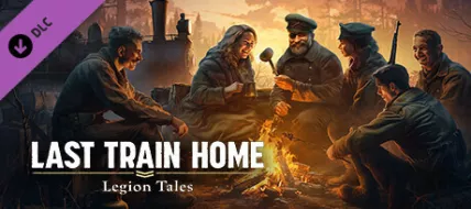 Last Train Home Legion Tales