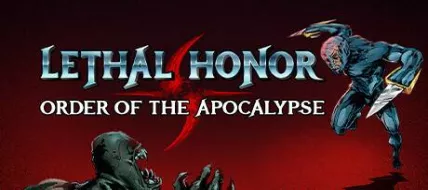 Lethal Honor Order of the Apocalypse