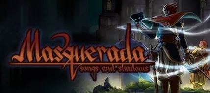 Masquerada Songs and Shadows