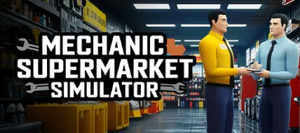 Mechanic Supermarket Simulator