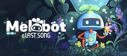 Melobot A Last Song