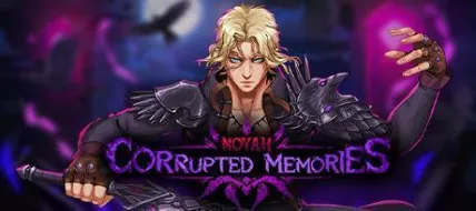 Noyah Corrupted Memories