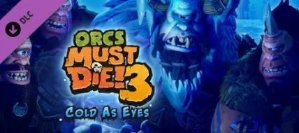 Orcs Must Die 3 Cold as Eyes DLC