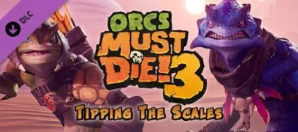 Orcs Must Die 3 Tipping the Scales