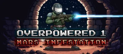 Overpowered 1: Mars Infestation