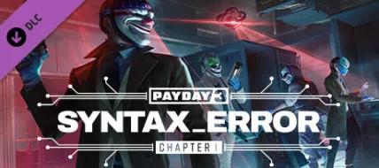 Payday 3 Chapter 1 Syntax Error