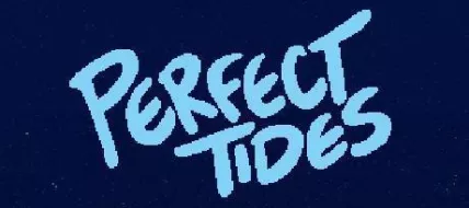 Perfect Tides