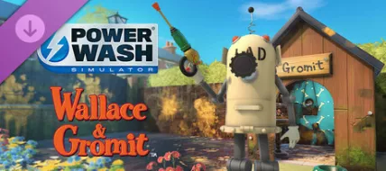 PowerWash Simulator Wallace and Gromit Special Pack