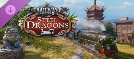 Railway Empire 2 Steel Dragons
