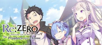 Re:ZERO Starting Life in Another World The Prophecy of the Throne