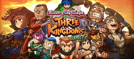 River City Saga Three Kingdoms Next