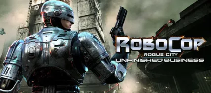 RoboCop Rogue City Unfinished Business