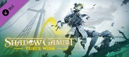 Shadow Gambit Yukis Wish