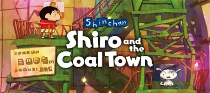 Shin chan Shiro and the Coal Town