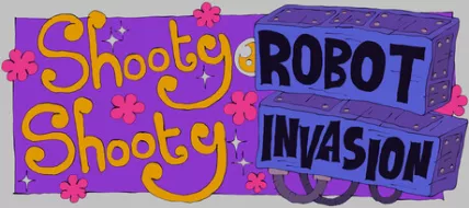 Shooty Shooty Robot Invasion