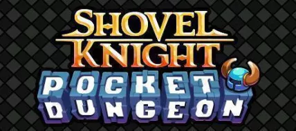 Shovel Knight Pocket Dungeon