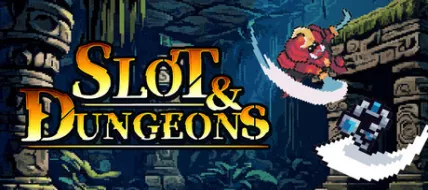 Slot and Dungeons