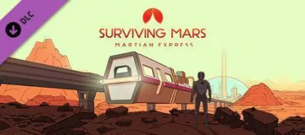 Surviving Mars Martian Express