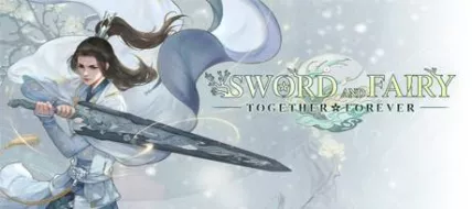 Sword and Fairy Together Forever