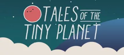 Tales of the Tiny Planet