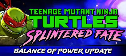 Teenage Mutant Ninja Turtles Splintered Fate