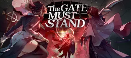 The Gate Must Stand