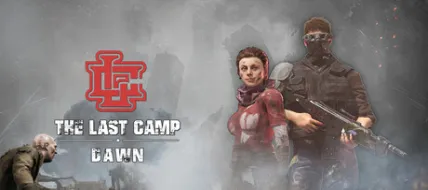 The Last Camp: Dawn